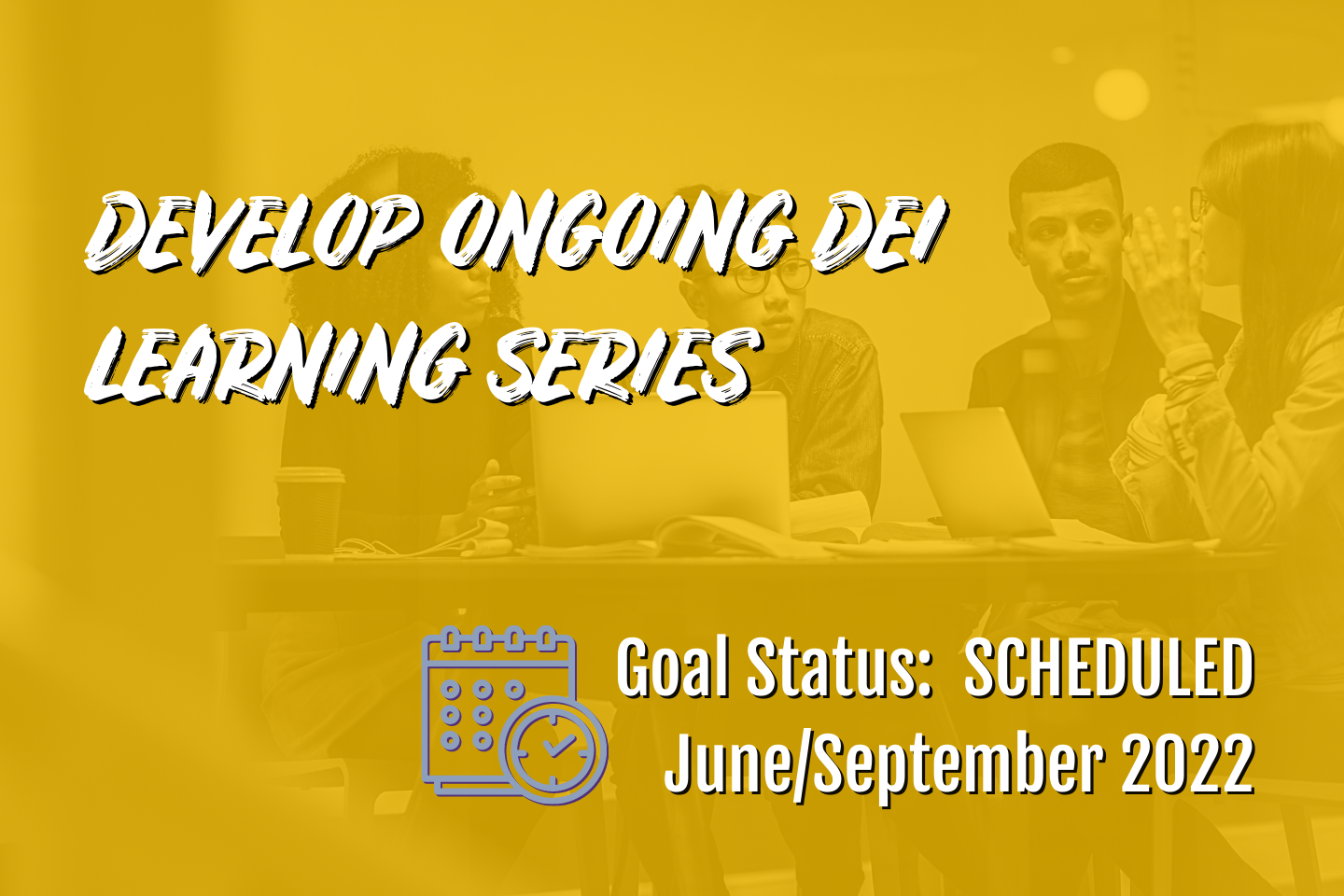 Develop ongoing DEI learning series